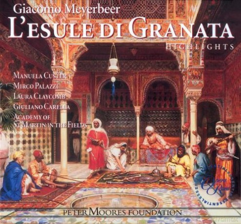 Giuliano Carella: Meyerbeer: L'esule Di Granata [CD]