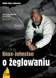 O żeglowaniu - Robin Knox-Johnston [KSIĄŻKA]
