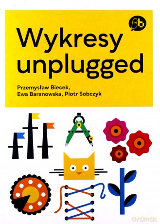 Wykresy unplugged [KSIĄŻKA]