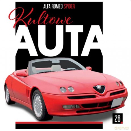 Alfa Romeo Spider. Kultowe Auta (Tom 26) [KSIĄŻKA]