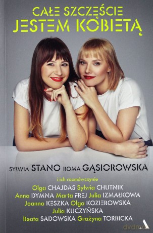 Całe szczęście jestem kobietą - Roma Gąsiorowska, Sylwia Stano [KSIĄŻKA]
