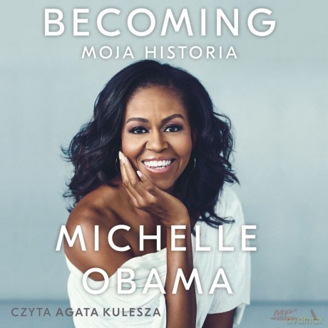 Becoming. Moja historia - Michelle Obama [AUDIOBOOK]
