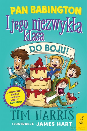 Do boju. Pan Babington i jego niezwykła klasa (Tom 2) - Tim Harris [KSIĄŻKA]