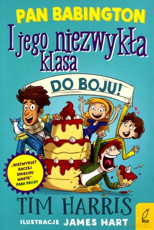 Do boju. Pan Babington i jego niezwykła klasa (Tom 2) - Tim Harris [KSIĄŻKA]