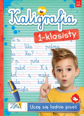 Kaligrafia 1-klasisty. Uczę się ładnie pisać [KSIĄŻKA]
