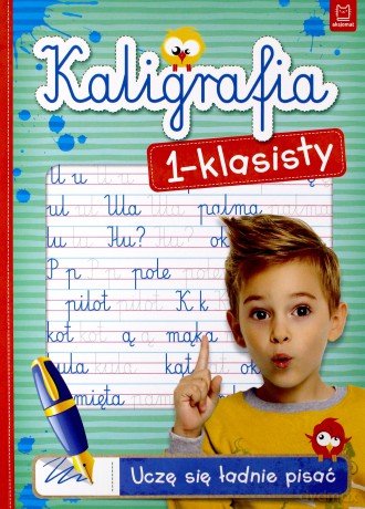 Kaligrafia 1-klasisty. Uczę się ładnie pisać [KSIĄŻKA]