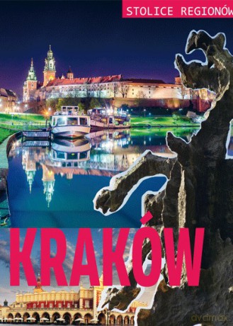 Kraków. Stolice regionów - M. Szcześniak [KSIĄŻKA]