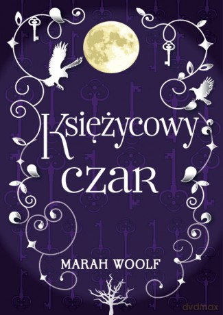 Księżycowy czar. Saga księżycowa (Tom 2) - Marah Woolf [KSIĄŻKA]