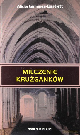Milczenie krużganków - Alicia Gimenez-Bartlett [KSIĄŻKA]