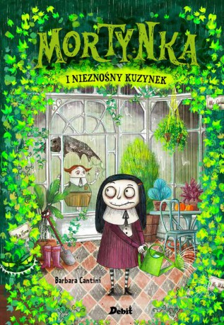 Mortynka i nieznośny kuzynek (Tom 2) - Barbara Cantini [KSIĄŻKA]