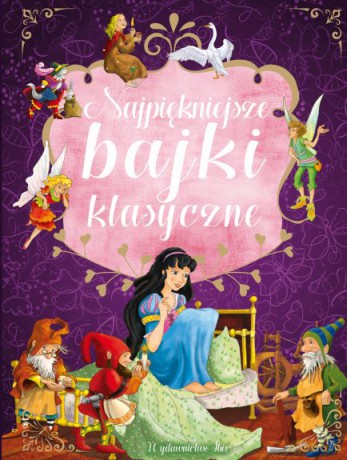 Najpiękniejsze bajki klasyczne [KSIĄŻKA]