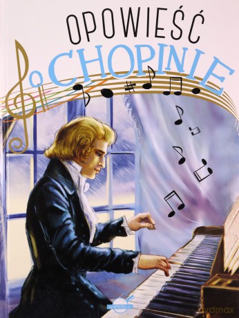Opowieść o Chopinie [KSIĄŻKA]+[CD]