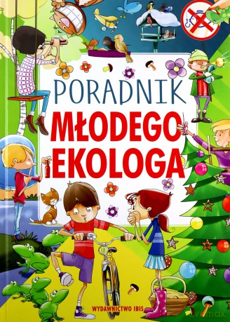Poradnik młodego ekologa - A. Nożyńska-Demianiuk [KSIĄŻKA]