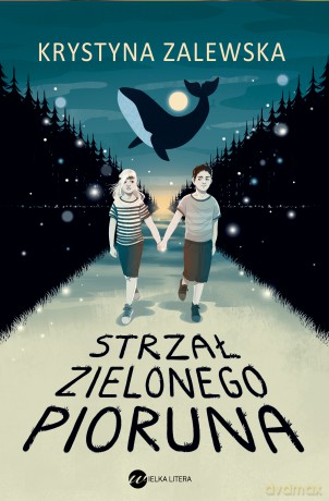 Strzał zielonego pioruna - Krystyna Zalewska [KSIĄŻKA]
