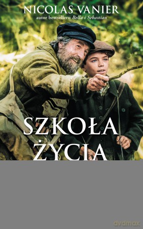 Szkoła życia - Nicolas Vanier [KSIĄŻKA]