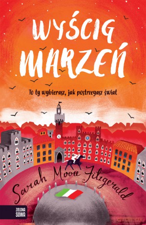 Wyścig marzeń - Sarah Moore Fitzgerald [KSIĄŻKA]
