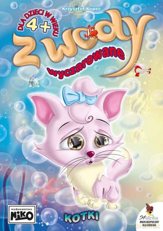 Z wody wyczarowane kotki - Krzysztof Kopeć [KSIĄŻKA]