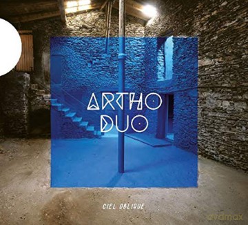 Artho Duo: Ciel Oblique (digipack) [CD]
