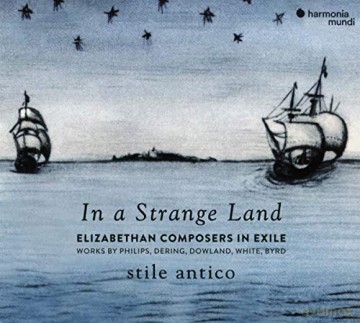 Stile Antico: In A Strange Land [CD]