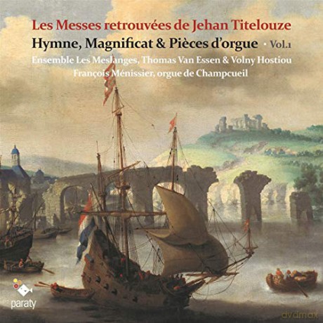 Ensemble Les Meslanges: Les Messes Retrouvees De Jehan Titelouze (digipack) [CD]