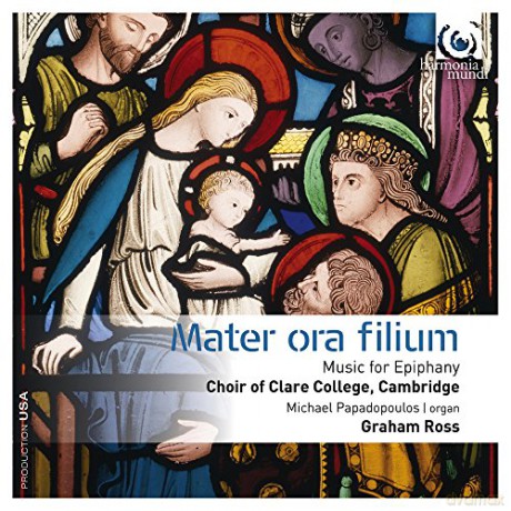 Choir Of Clare College Cambridge Graham Ross: Mater Ora Filium Music For Epiphany [CD]