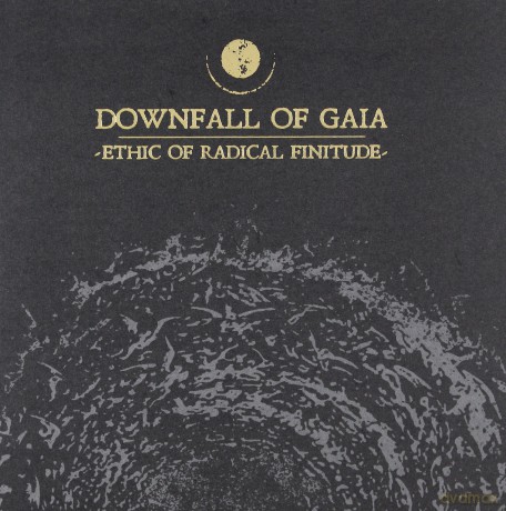 Downfall Of Gaia: Ethic Of Radical Finitude (digipack) [CD]