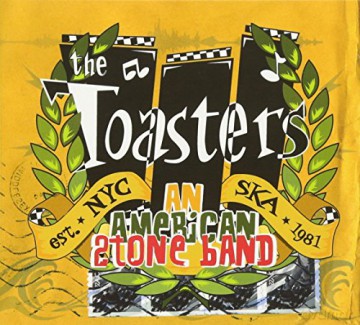 The Toasters: An American 2Tone Band [CD]