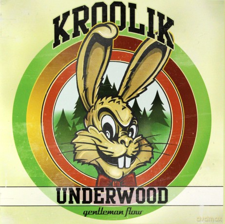 Kroolik Underwood: Gentelman flow [CD]