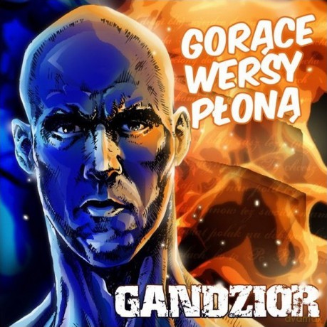Gandzior: Gorące wersy płoną [CD]