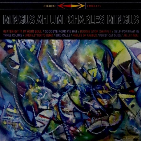 Charles Mingus: Mingus Ah Um [Winyl]