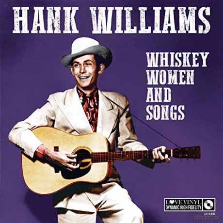 Hank Williams: Whisky Women And Songs [Winyl]