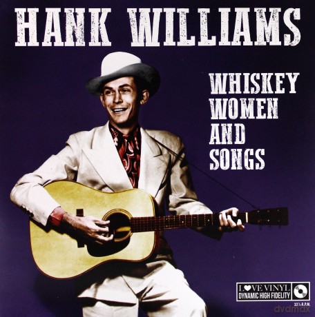Hank Williams: Whisky Women And Songs [Winyl]