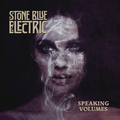 Stone Blue Electric: Speaking Volumes [CD]