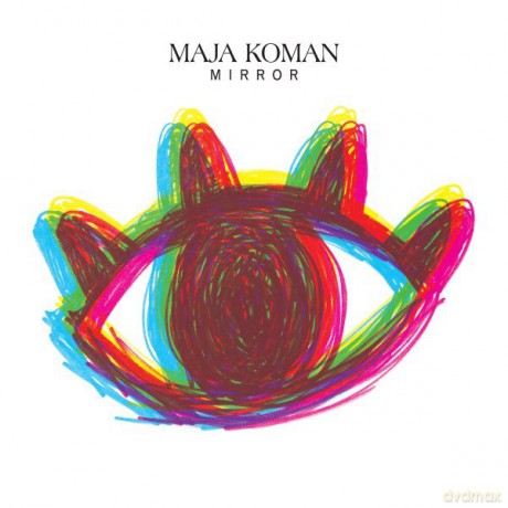 Maja Koman: Mirror [CD]