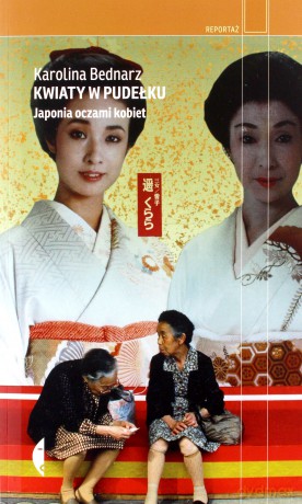 Kwiaty w pudełku. Japonia oczami kobiet - Karolina Bednarz [KSIĄŻKA]