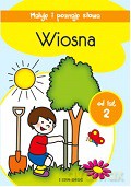 Maluję i poznaję słowa. Wiosna [KSIĄŻKA]