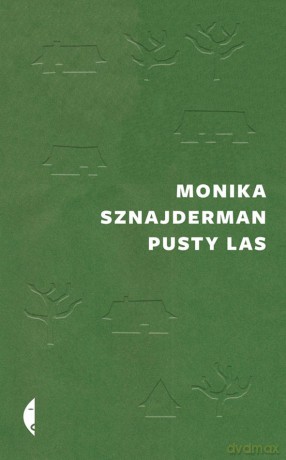 Pusty las - Monika Sznajderman [KSIĄŻKA]