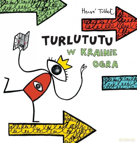 Turlututu w krainie ogra - Herve Tullet [KSIĄŻKA]