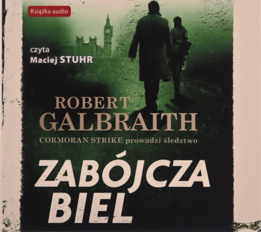 Zabójcza biel. Cormoran Strike prowadzi śledztwo (Tom 4) - Robert Galbraith [AUDIOBOOK]
