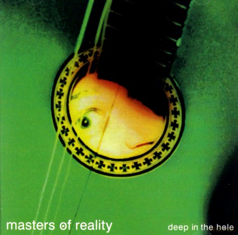 Masters Of Reality: Deep In The Hole [CD]