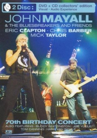 John Mayall: 70th Birthday Concert [CD]+[DVD]