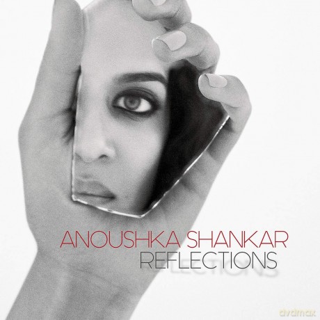 Anoushka Shankar: Reflections [CD]