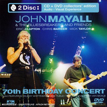 John Mayall: 70th Birthday... [CD]+[DVD]