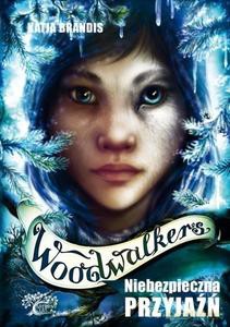 Woodwalkers (Tom 2) Niebezpieczna przyjaźń - Katja Brandis [KSIĄŻKA]
