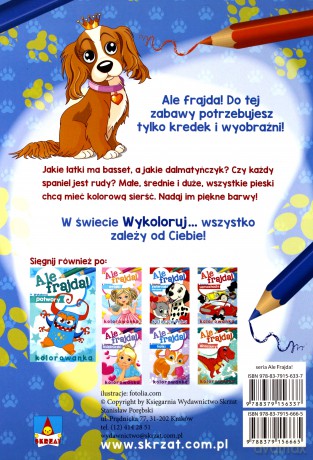 Ale frajda! Wykoloruj pieski [KSIĄŻKA]