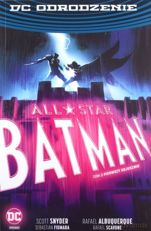 All-Star Batman. Pierwszy sojusznik (Tom 3) [KOMIKS]