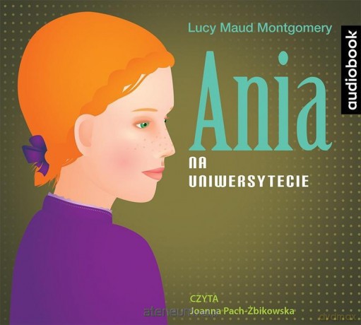 Ania na Uniwersytecie - Lucy Maud Montgomery [AUDIOBOOK]