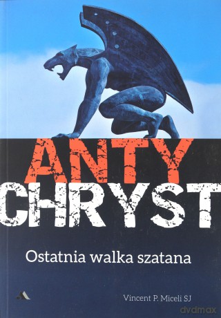 Antychryst. Ostatnia walka szatana [KSIĄŻKA]