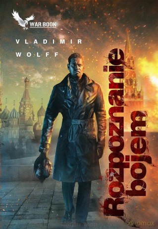 Armagedon (Tom 5) Rozpoznanie bojem - Vladimir Wolff [KSIĄŻKA]