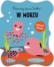 Bawmy się w berka. W morzu [KSIĄŻKA]
